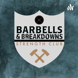 Barbells and Breakdowns