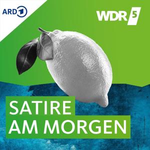 WDR 5 Satire am Morgen by WDR 5