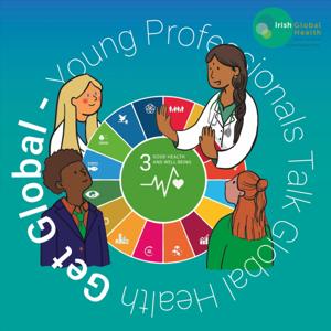 Get Global: Young Professionals Talk Global Health