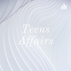 Teens Affairs