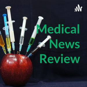 Medical News Review