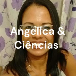 Angelica & Ciências