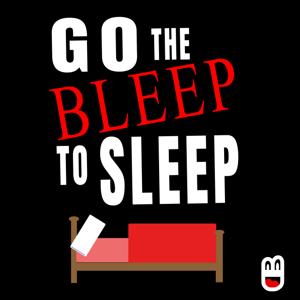 Go the Bleep to Sleep