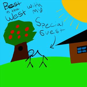 Best in the West with my Special Guest!