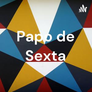 Papo de Sexta