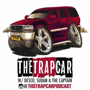 The Trap Car w/ Desco, Sudan & The Captain