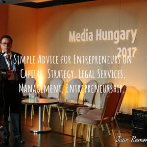 Simple Advice for Entrepreneurs on Capital, Strategy, Legal Services, Management, Entrepreneurship,