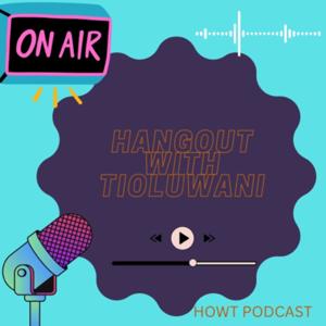 Hangout with Tioluwani