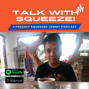 Talk with Squeeze!