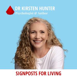 Signposts for Living with Dr Kirsten Hunter