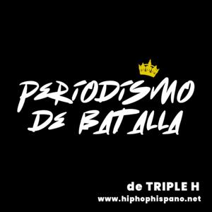 #PeriodismoDeBatalla - HipHopHispanoNET