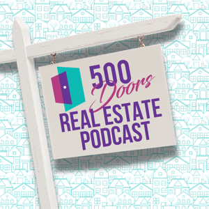 500 Doors Real Estate Podcast