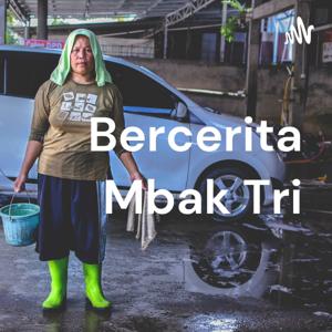 Bercerita Mbak Tri