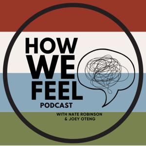 How We Feel Podcast