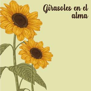 Girasoles en el alma