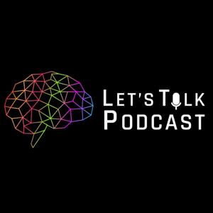 Let's Talk Podcast