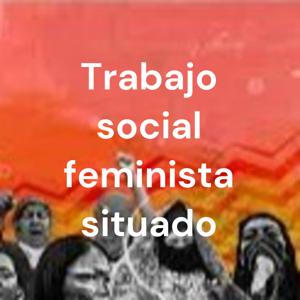 Trabajo Social feminista situado