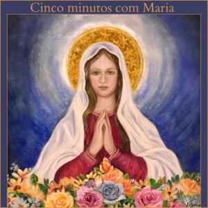 Cinco minutos com Maria Santíssima 🌹 by Mirella Arruda