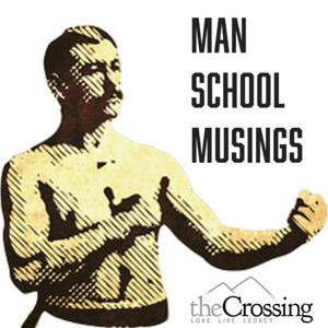 Man School Musings