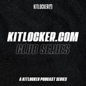 Kitlocker.com Club Series Podcast