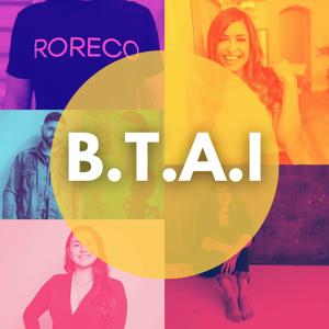 BTAI: Be Together and Intentional