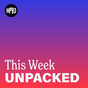 This Week Unpacked