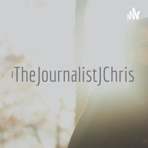 @TheJournalistJChris