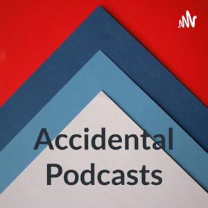 Accidental Podcasts