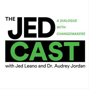 THE JEDCAST: A Dialogue With Changemakers