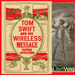 Tom Swift and His Wireless Message by Victor Appleton