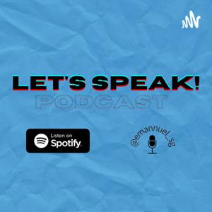 Let's Speak! Podcasts