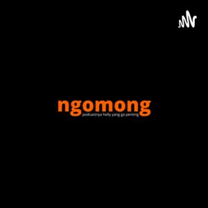 NGOMONG DI PODCAST