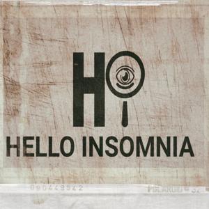 Hello Insomnia