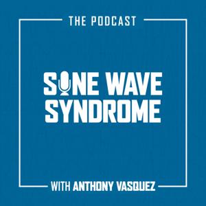 Sine Wave Syndrome the Podcast