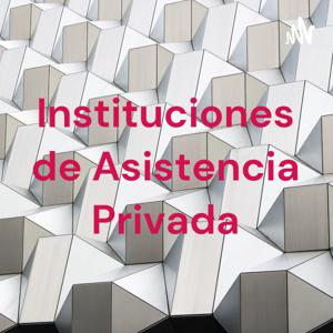 Instituciones de Asistencia Privada