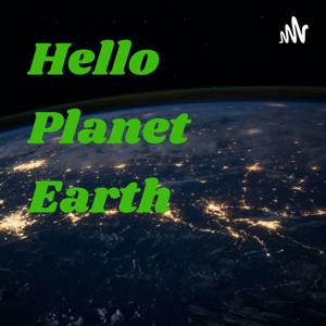 Hello Planet Earth