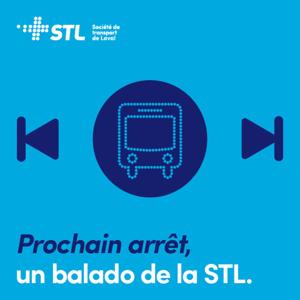 Prochain arrêt, un balado de la STL