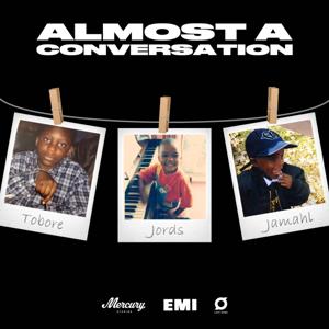 Almost A Conversation