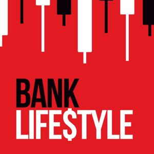 Bank Lifestyle