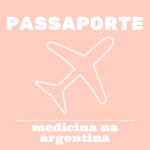 Passaporte - Medicina na Argentina