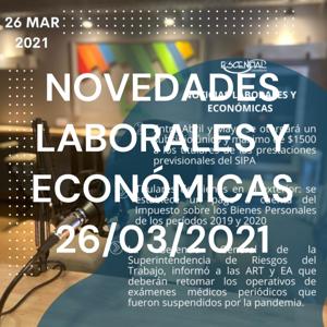 NOVEDADES LABORALES Y ECONÓMICAS 26/03/2021