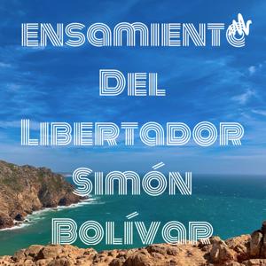 Pensamientos Del Libertador Simón Bolívar