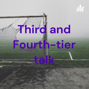 Third and Fourth-tier talk