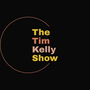 The Tim Kelly Show