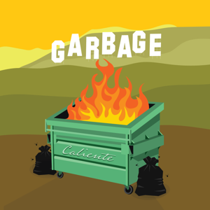 Garbage Caliente