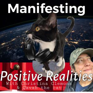 Manifesting Positive Realities