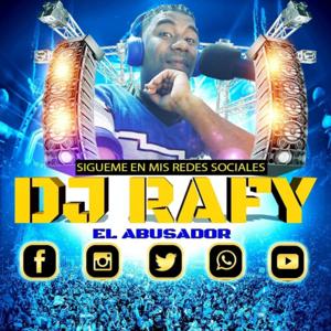 DJ RAFY EL ABUSADOR