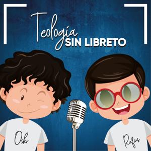 TEOLOGÍA SIN LIBRETO