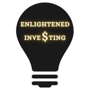 Enlightened Investing Podcast