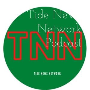 Tide News Network Podcast